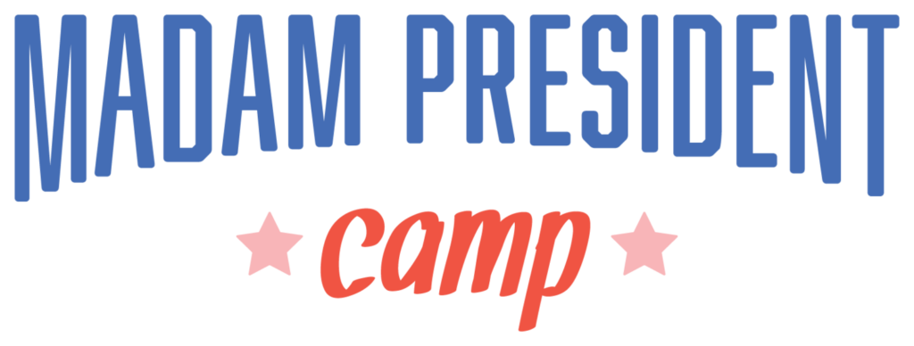 Madam President Camp
